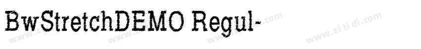 BwStretchDEMO Regul字体转换